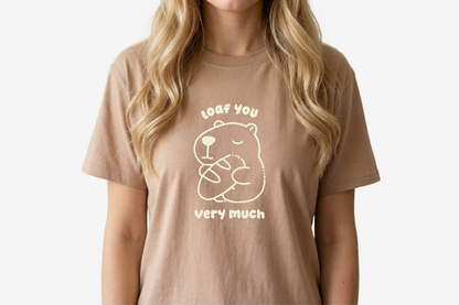 Loaf You Very Much Tee